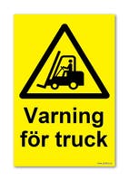SKYLT "VARNING FÖR TRUCK" A4 297X210MM PVC