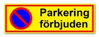 SKYLT "PARKERING FÖRBJUDEN" 297X210MM PVC A4