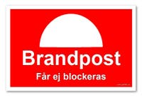 Skylt "brandpost får ej block" 297X210mm pvc A4