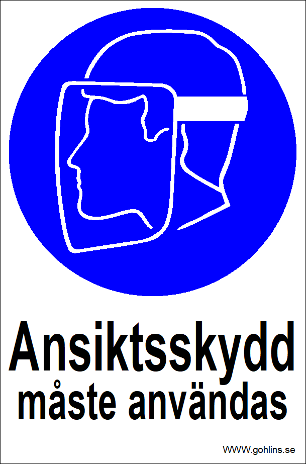 SKYLT "ANSIKTSSKYDD MÅSTE" 297X210MM PVC