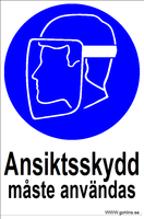 Skylt "ansiktsskydd måste" 297X210mm pvc